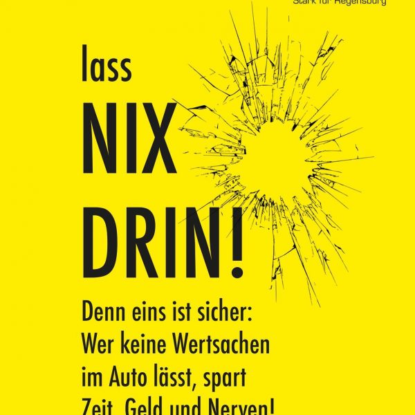 Polizei betreibt Aufklärung gegen Autoaufbrüche Präventionskampagne „NIX DRIN“